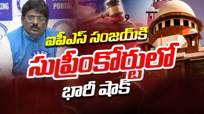 big-shock-for-ips-sanjay-in-supreme-court-andhraews9